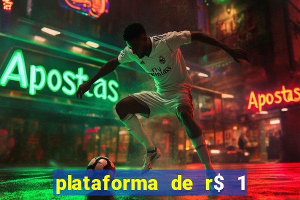 plataforma de r$ 1 para jogar